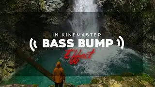 Bass bump effect in kinemaster | base bump effect in kinemaster 