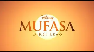 MUFASA - O Rei Leão - Trailer HD - Breve nos Cinemas. #filmes