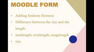 Moodle Tutorial for Developers (Part-7: Form Validation)  - 2 | Size vs Length