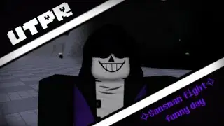 UTPR | Sansman fight | Сражение