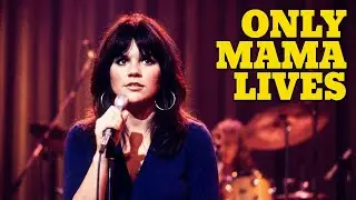 LINDA RONSTADT - "The Only Mama That'll Walk The Line"