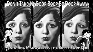 Betty Boop: Don't Take My Boop-Boop-Be-Doop Away by Mae Questel (2023)