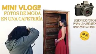 MINI VLOG‼️ | FOTOS DE MODA EN UNA CAFETERÍA 😱 #fotografia #moda #vlog #detrasdecamaras