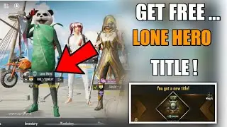 How To Get Free Title In Pubg Mobile ! How To Get Lone Hero Title Pubg Mobile