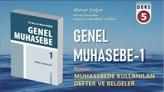 GENEL MUHASEBE -1 / Muhasebede Defter ve Belgeler