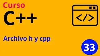 Lesson 33 - C++ Course. H File and CPP
