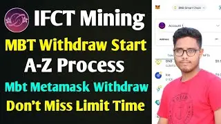 IFCT Mbt Withdraw In Metamask A-Z Process।। Mbt Withdraw Start Today।।Mbt Listing