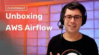 Unboxing AWS Airflow