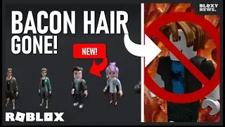 Saying Goodbye to Bacon Hairs (Roblox)