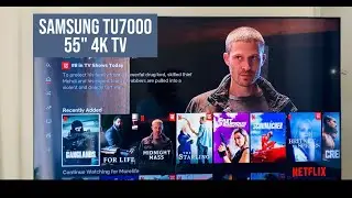Samsung TU7000 55” 4K Smart TV Review