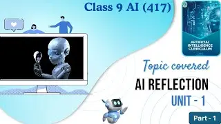 AI Reflection | Unit 1 Artificial Intelligence | CBSE | New syllabus 2024-25|