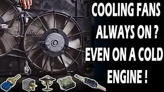Why Cooling Fans Run Constantly Even On A Cold Engine