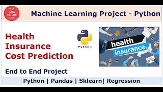 Machine Learning Project | Health Insurance Cost Prediction Project using Python [Regression]