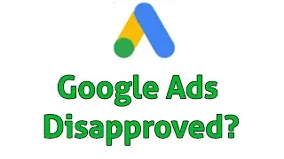 Google Ads Disapproved? Google Ads Approved But Not Running Problem Solve - 1 Minute Tech 