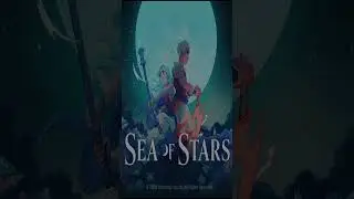 Check out Sea of Stars!!