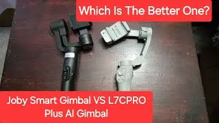 L7CPro Plus VS Joby Smart Gimbal
