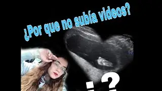 Madre primeriza a mis 24 👶¿Por que no subía videos?