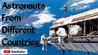 Astronauts from different countries// First men in Space //#viral  #geography #science