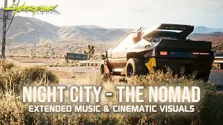 Cyberpunk 2077 - The Nomad Ambient Theme [Extended]