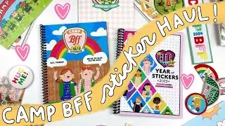 Camp BFF 2024 Sticker Haul!