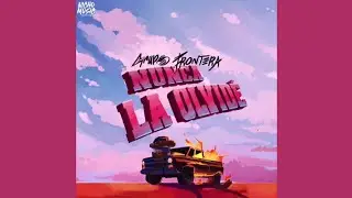 Grupo Frontera - NUNCA LA OLVIDÉ