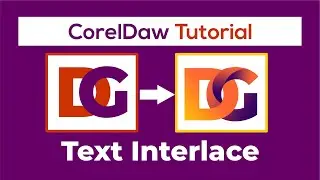 Text Interlace | CorelDraw 2021Tutorial
