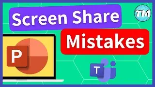 How to Share Screen on Microsoft Teams Correctly - Avoid these PowerPoint Mistakes