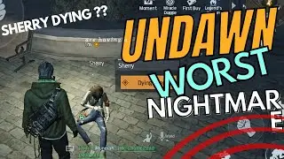 Undawn worst Nightmare | #undawn