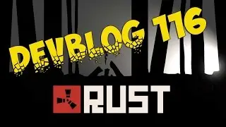 Rust - Devblog 116 | Краткий обзор