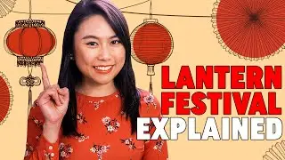 The Origin of the Lantern Festival 元宵節 | Off the Great Wall