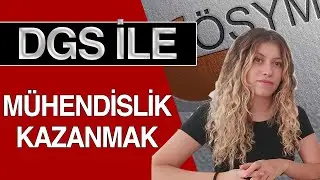 DGS İLE MÜHENDİSLİK KAZANMAK // BAŞIMDAN GEÇENLER NELER? // ÖNERİLERİM