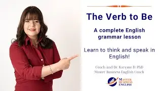 The Verb to Be - A complete English grammar lesson