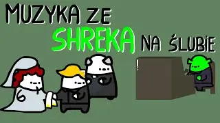 MUZYKA ZE SHREKA NA ŚLUBIE