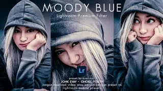 Cara Edit Foto Di Lightroom | Moody Blue Presets | Presets Lightroom Terbaru 2021