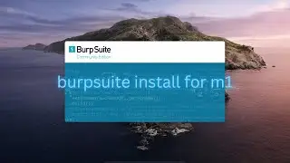 M1 MacBook Burpsuite install | 2022 Latest