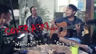 ( COVER ) Nongkrong di Warung Kopi - Wark0p DKI || Bola - OnaSutra
