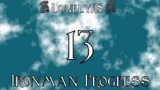 Runescape 2007 - LonelyRS - Ironman Progress 13