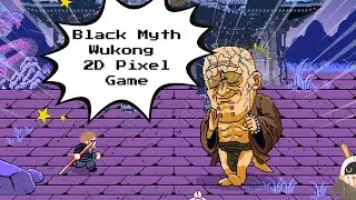 Trải nghiệm chơi Black Myth Wukong phiên bản 2D Pixel cực thích ||Toufu Chơi Game