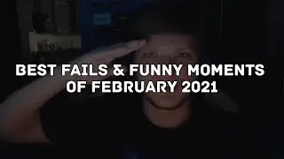 BEST FAILS & FUNNY MOMENTS of February 2021