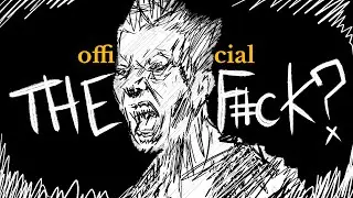 THE F#CK?. (official music video) | Animation Trailer