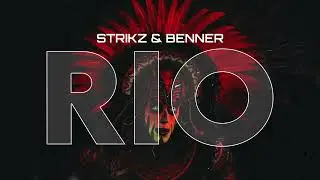 STRIKZ & BENNER - RIO