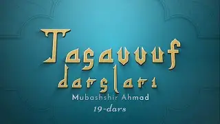 Nafsga qarshi jihod qilish qanday bo‘ladi va uning foydasi nima?! | Tasavvuf darslari 19-dars