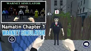 NAMATIN CHAPTER 1 WARNET SIMULATOR/WARNET LIFE!