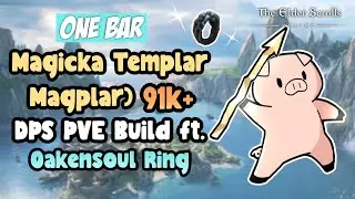 ESO One Bar Magicka Templar (MagPlar) 91k+ DPS PVE Build Ft. Oakensoul Ring High Isles DLC