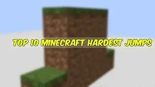 Top 10 Minecraft Hardest Jumps