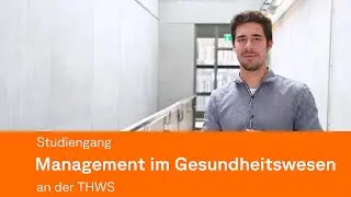 Studiengang Management im Gesundheitswesen an der THWS | Hochschule Würzburg-Schweinfurt
