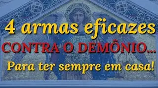 4 armas contra o diabo para ter sempre em casa