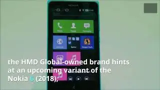 Nokia 6 (2018) to launch in india soon with 4GB RAM,64GB Storage