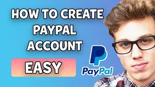 How To Create PayPal Account | 2021 METHOD