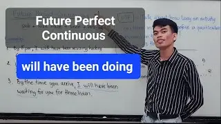 Learn English Grammar - Advanced Tense | Future Perfect Continuous/Progressive